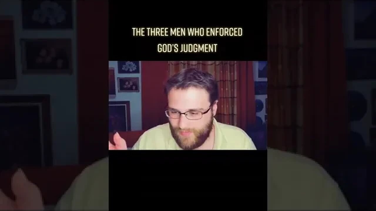 Three Men Who Enforced God's Judgment