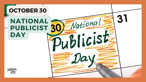 NATIONAL PUBLICIST DAY | October 30