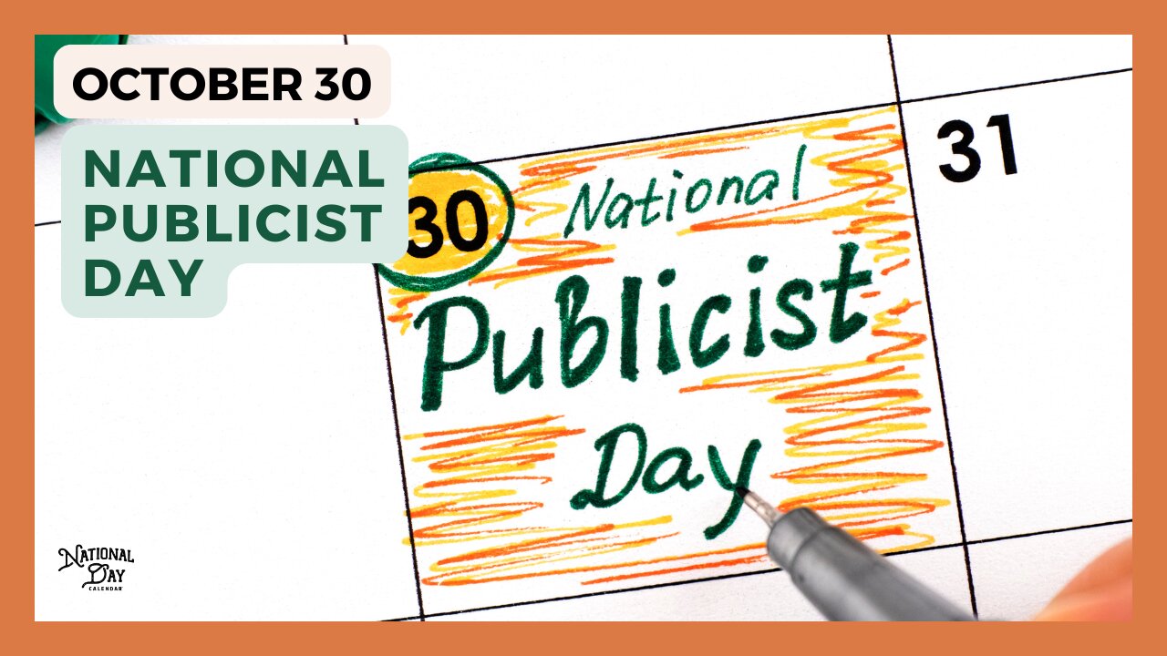 NATIONAL PUBLICIST DAY | October 30