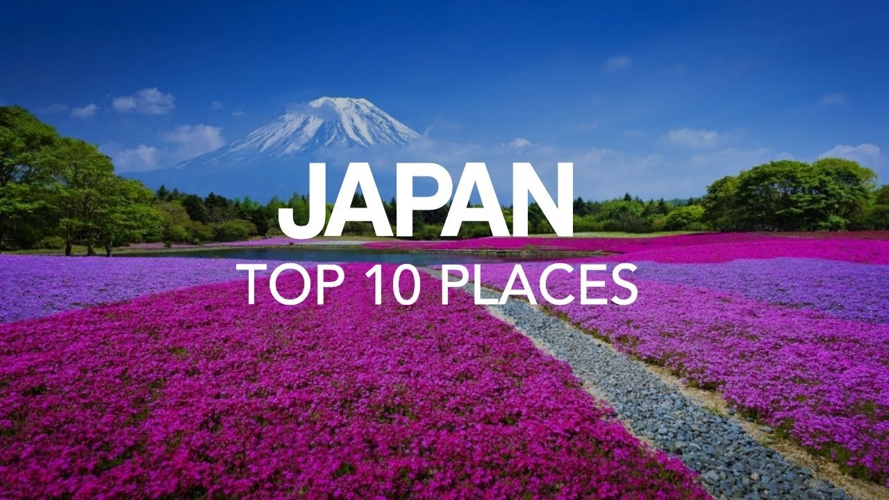 10 Best Places to Visit in Japan - Travel Video