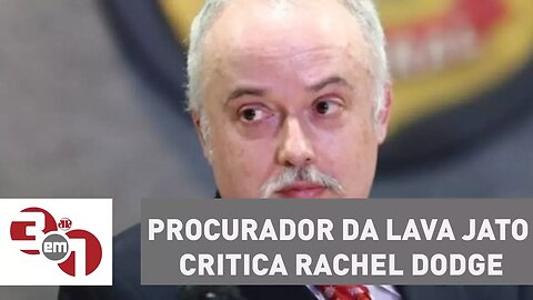 Procurador da Lava Jato critica Rachel Dodge e relata convite para reunião no Palácio do Jaburu