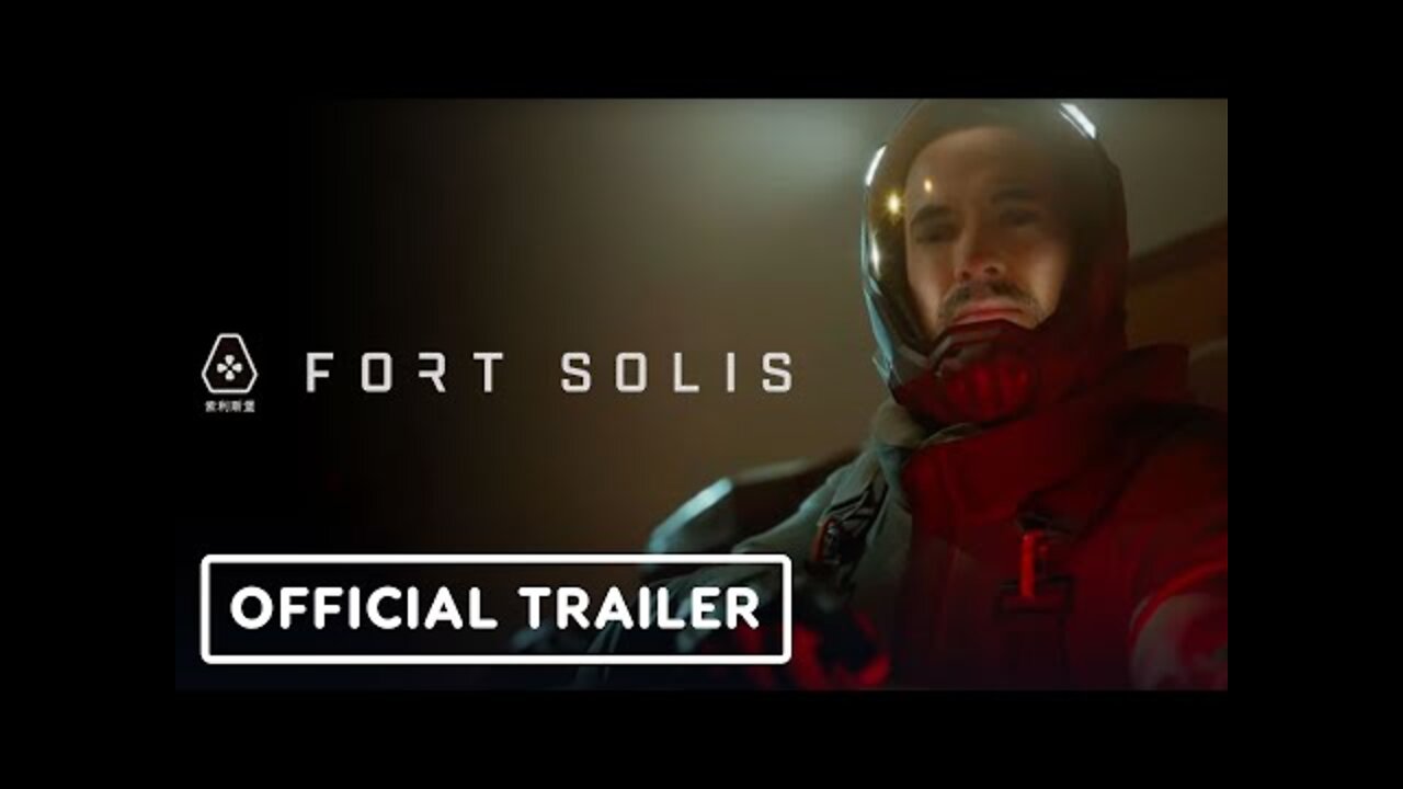 Fort Solis - Official Reveal Trailer | Summer Game Fest 2022