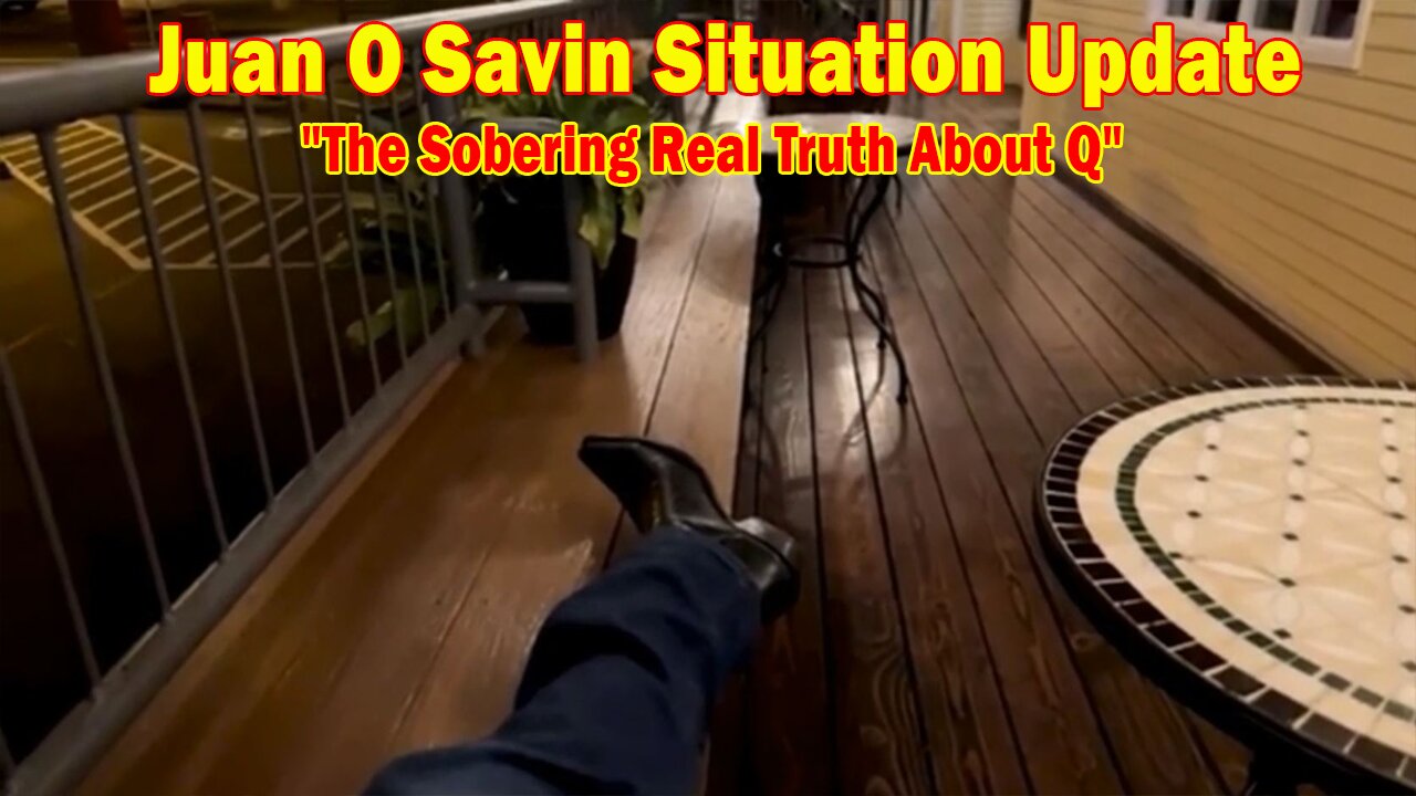 Juan O Savin Situation Update Dec 17: "The Sobering Real Truth About Q"