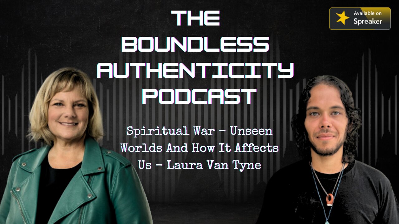 Spiritual War - Understanding The Unseen World And How It Affects Us with Laura Van Tyne