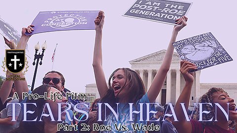 Tears In Heaven 2: A Pro-Life Film