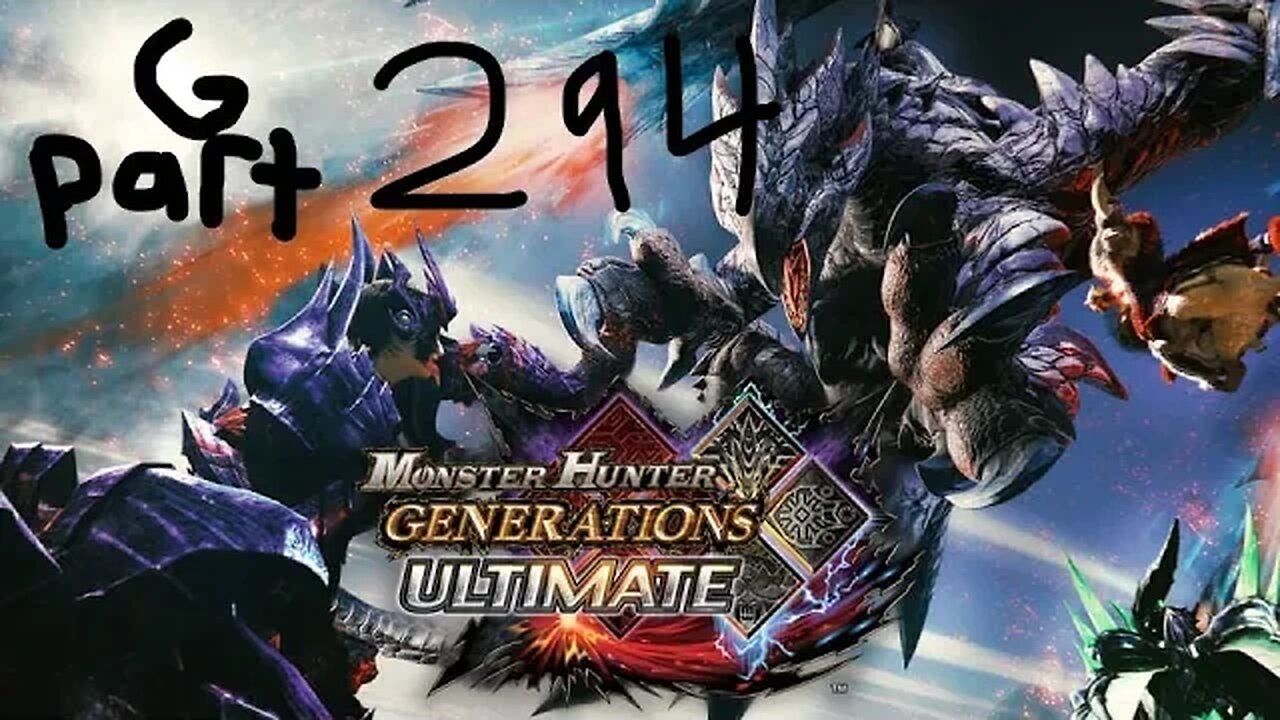 monster hunter generations ultimate G rank 294