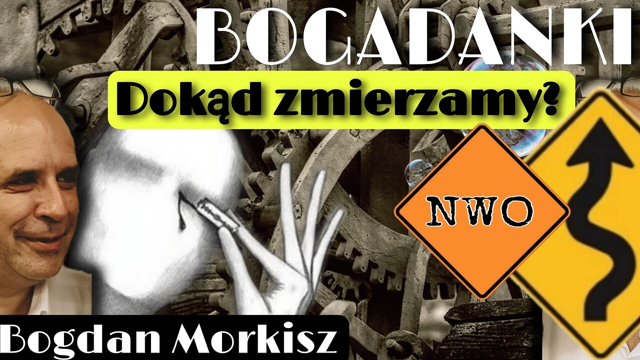 Bogadanki - Dokąd zmierzamy?