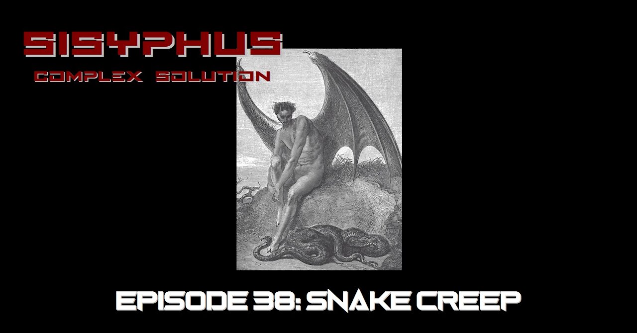 SCS Episode 38. Snake Creep