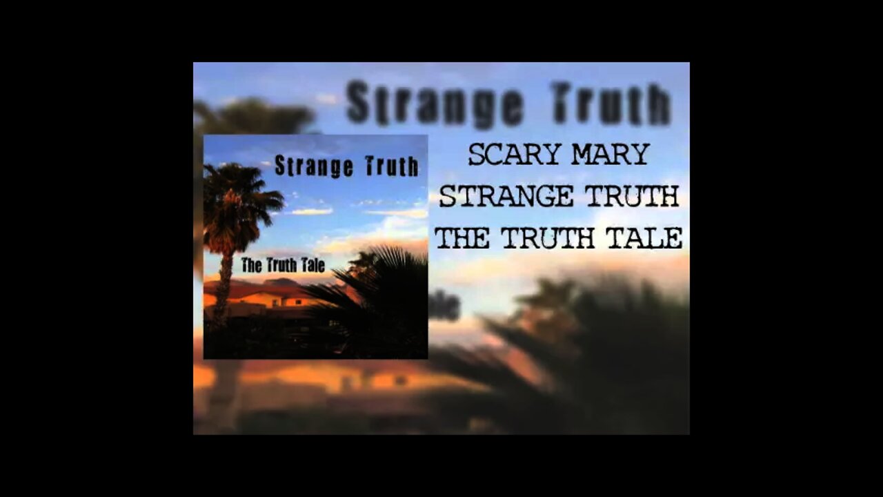 Scary Mary By The Truth Tale
