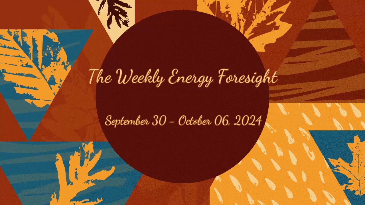 The Weekly Energy Foresight - September 30-October 06, 2024