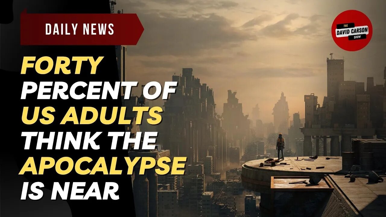 Forty Percent Of US Adults Think The Apocalypse Is Near