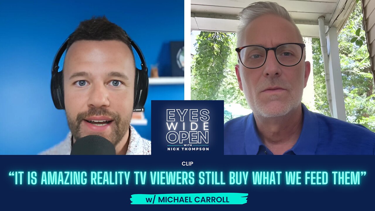 CLIP: "It is amazing reality TV viewers still buy what we feed them" w/ Michael Carroll