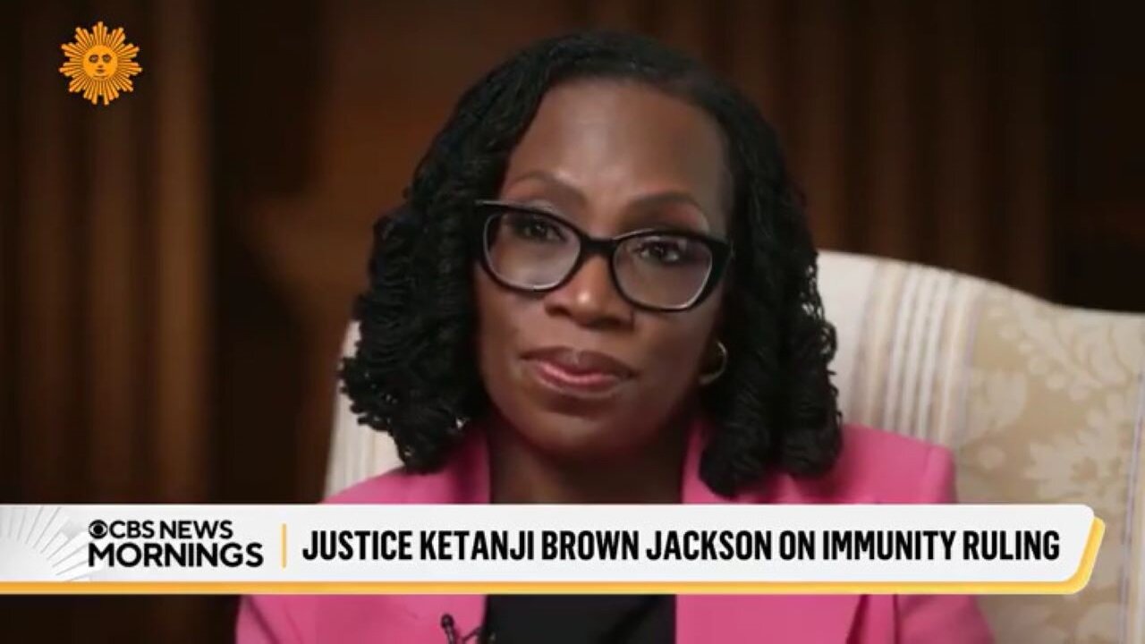 Supreme Court Justice Ketanji Brown Jackson On The Presidential Immunity Decision In New Interview