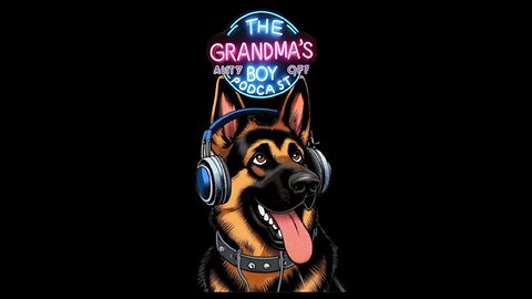The Grandmas Boy Podcast EP.174-SOOOO MUCH TO DO...Lets Do A Bonus Hour! LIVE At 5am!