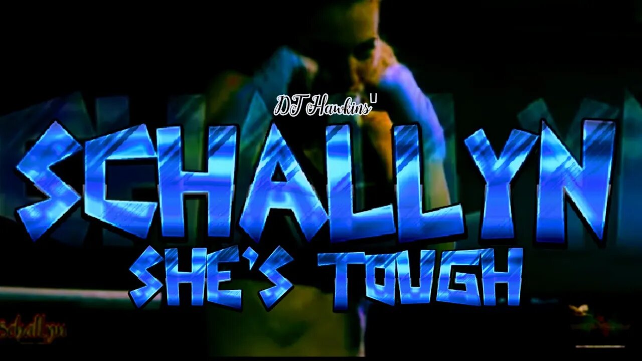 SCHALLYN- SHE'S TOUGH