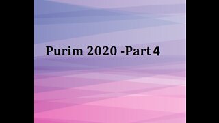 Purim 2020 - Part 4