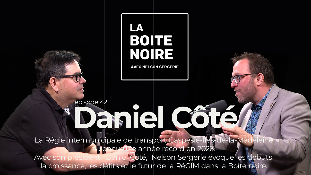 La Boîte Noire avec Nelson Sergerie : Daniel Côté