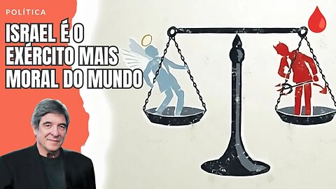 ISRAEL É O EXÉRCITO MAIS MORAL DO MUNDO