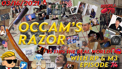 Occam's Razor Ep. 74 - Is This The Real World