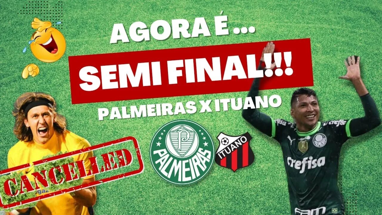 CURICA ELIMINADO! | PALMEIRAS X ITUANO NA SEMI | PALMEIRAS X SAO BERNARDO