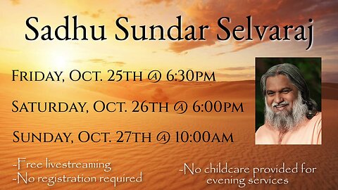 Fri. October 25, 2024 Sadhu Sundar Selvaraj at Shekinah Worship Center