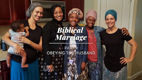 Biblical Marriage || Part 9 || Obeying The Husband