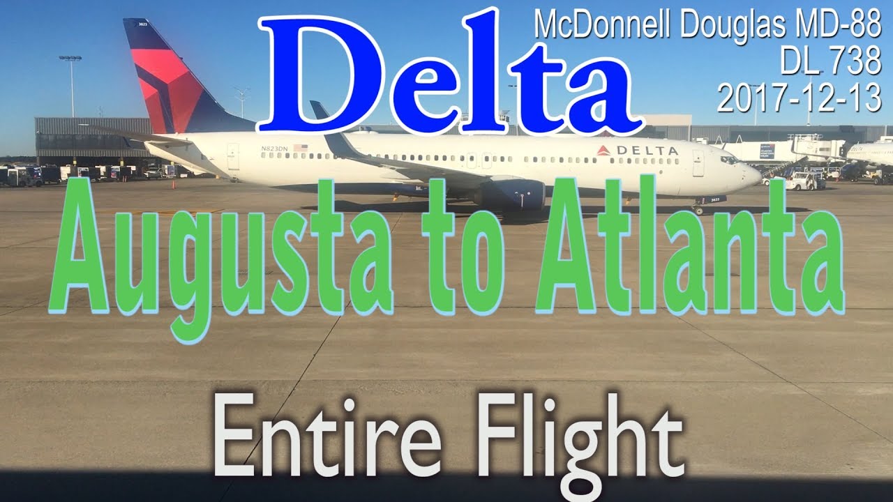 Entire flight: Delta airlines, Augusta to Atlanta #DL738