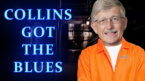 Francis Collins Has Got The Blues