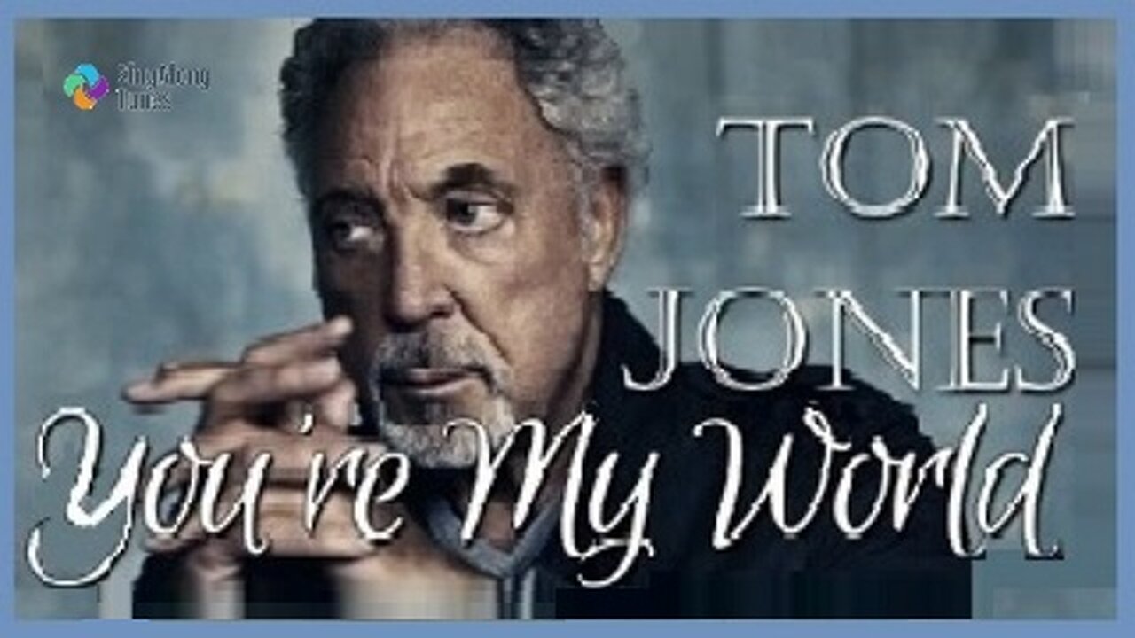 Tom Jones - "You're My World" with Lyrics