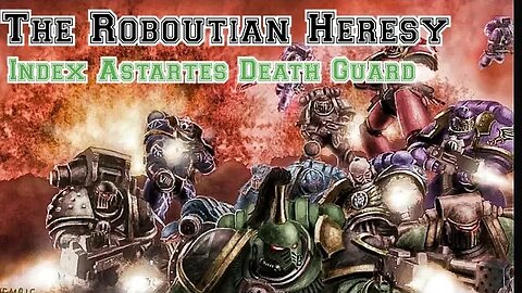 The Roboutian Heresy Index Astartes Death Guard | Horus Heresy Fanfiction