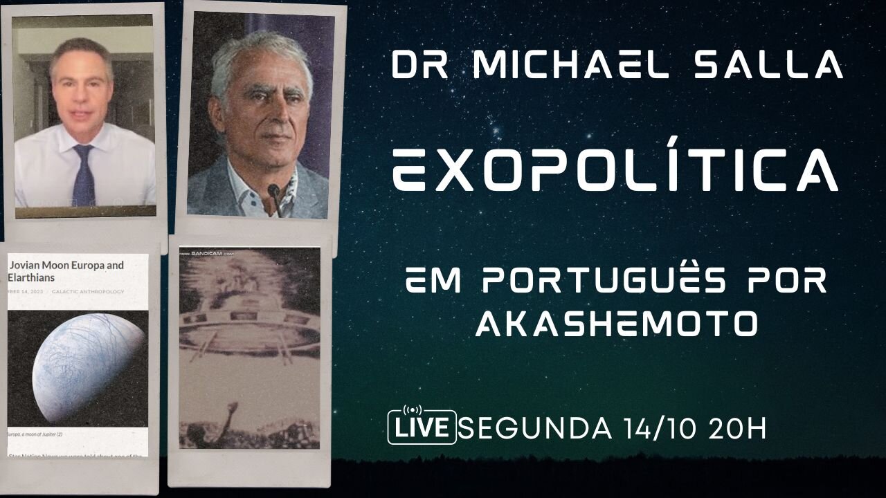 Exopolítica Dr Michael Salla, Semana 14 out 2024 - EM PORTUGUÊS