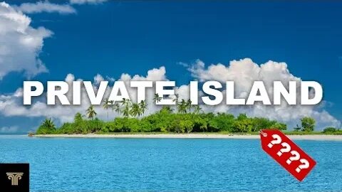 The REAL Cost of Owning A Private Island