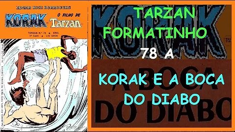 TARZAN FORMATINHO 78 A KORAK E A BOCA DO DIABO #gibi #comics #quadrinhos #hitorieta #museusogibi