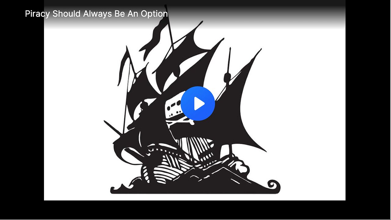 Find out if piracy should be an option for audiences