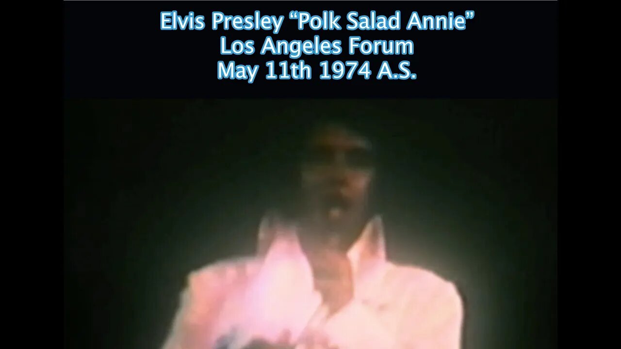 Elvis Presley “Polk Salad Annie” Live -May 11th 1974 A.S. L.A. Forum. Calif