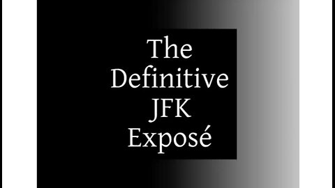 JFK Exposé 2024 Update - Part 1 of 4