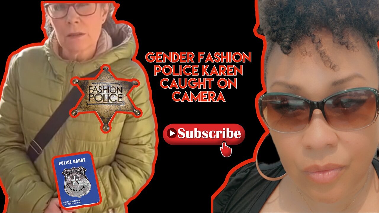 Gender Fashion Police Karen Caught On Camera