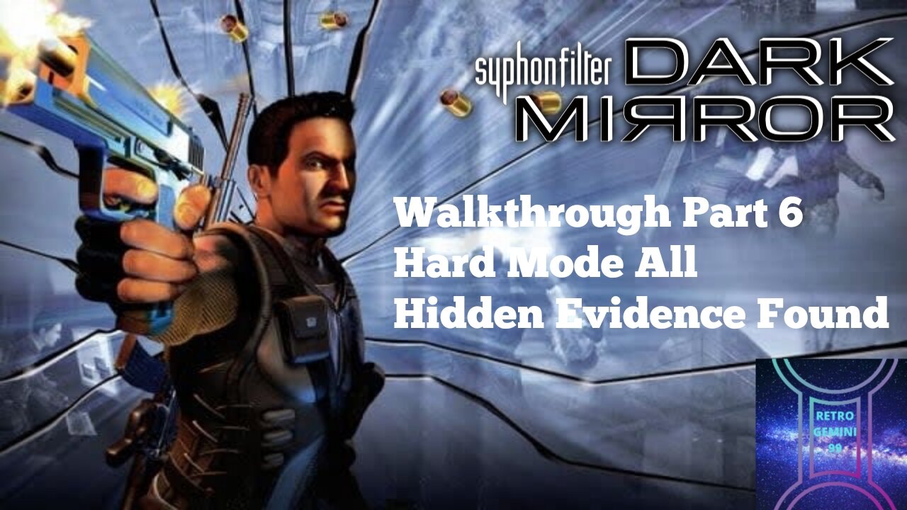 Syphon Filter Dark Mirror [PS4] Walkthrough Part 6 Hard Mode All Hidden Evidence Found