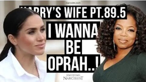 I Wanna Be Oprah! (Meghan Markle)