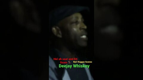 Deejay Whiskey in ah Dancehall Style || New York Reggae Scenes