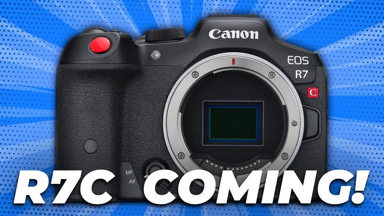 Canon M6 MK II replacement - Nikon Z30, Canon R7C Cinema Camera Canon News