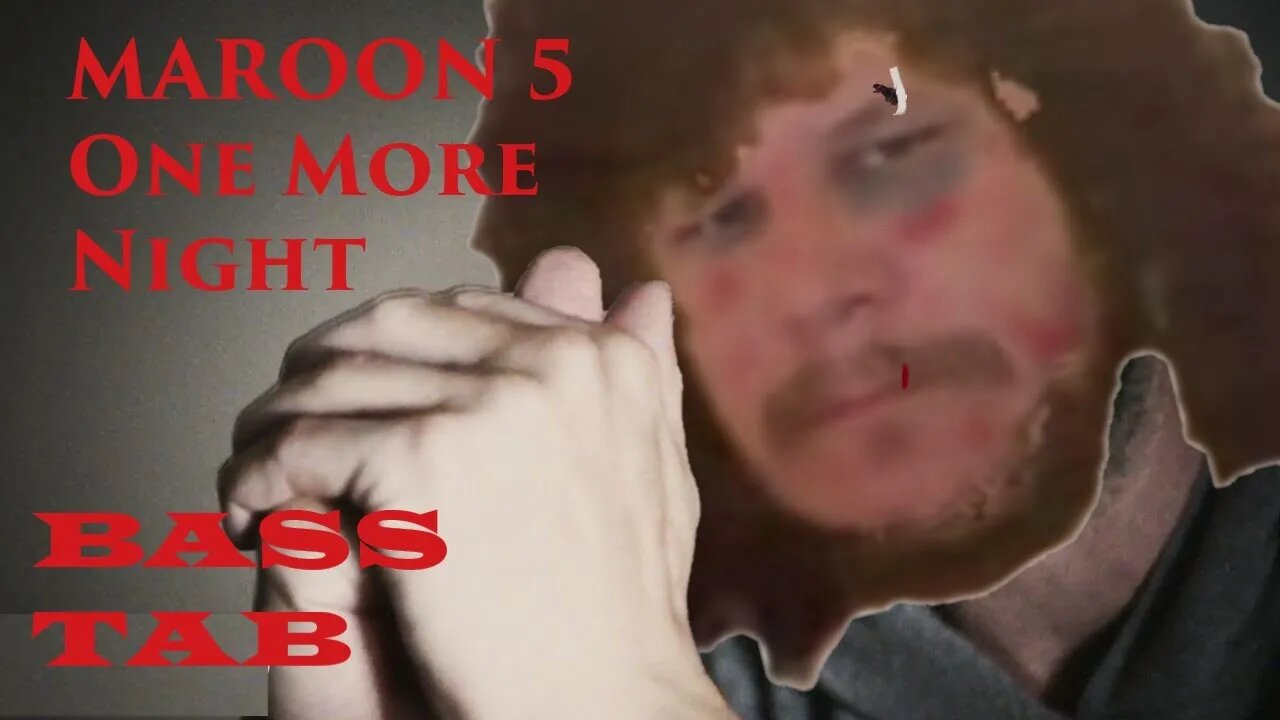 Maroon 5 - One More Night (Bass TAB)