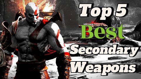 Top 5 Secondary Weapons in God of War!