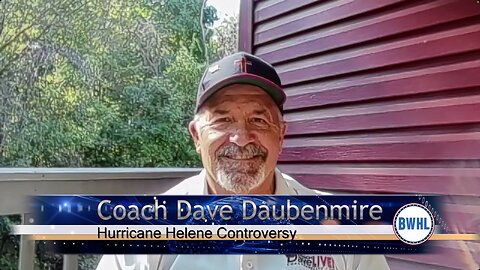 Hurricane Helene Controversy - Coach Dave Daubenmire