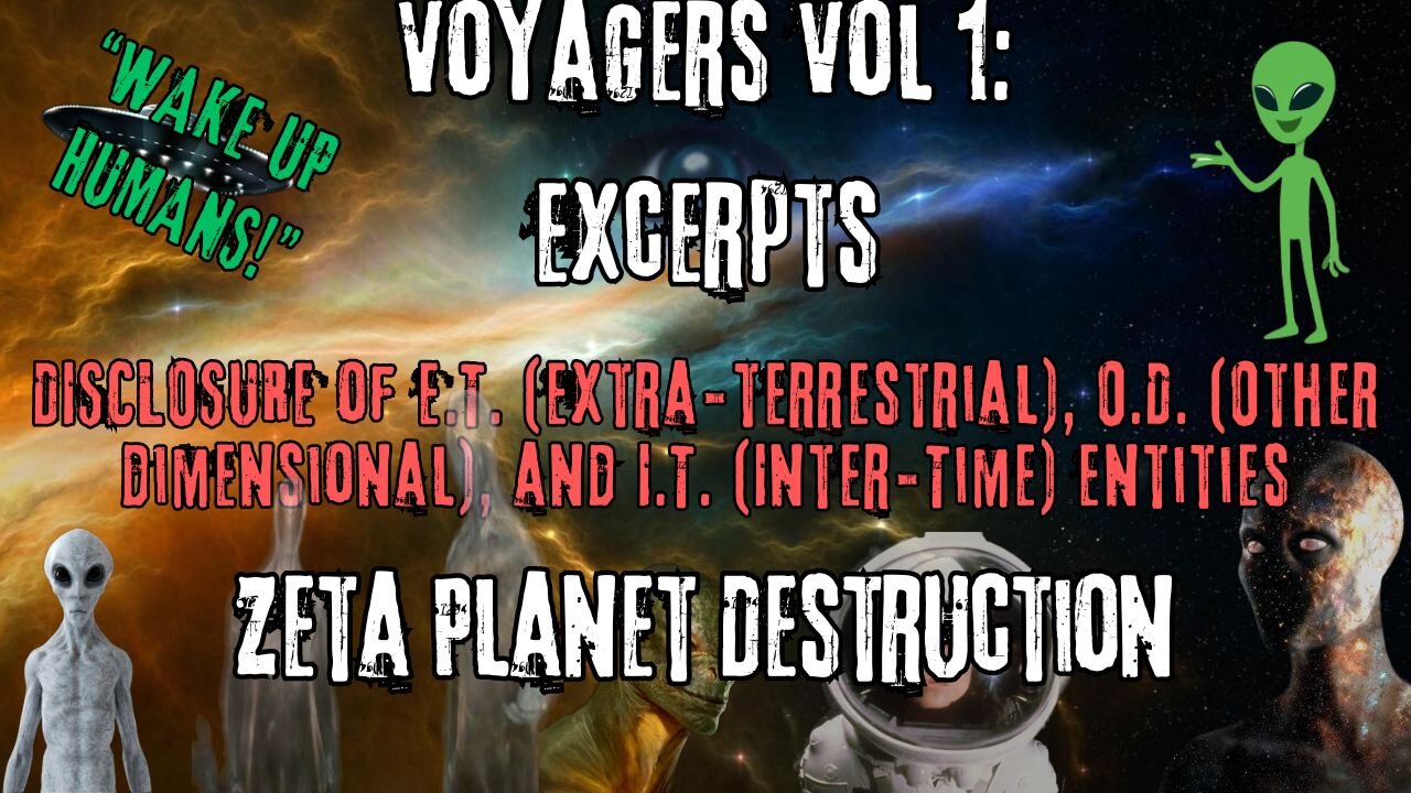 Zeta Planet Destruction | Excerpts from Voyagers Volume 1