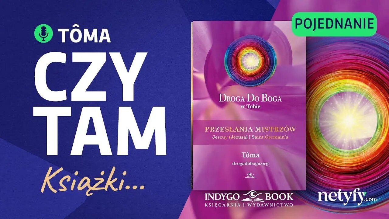 TÔMA - KSIĄŻKA "Droga do Boga w Tobie - Pojednanie z Cieniem i Wrogami" - Czyta i komentuje Autor