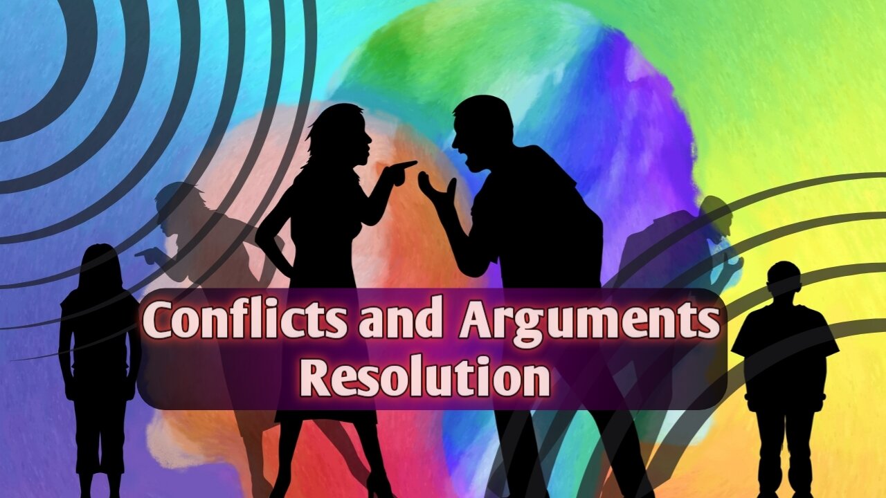 How to deal with conflicts and arguments in a relationship