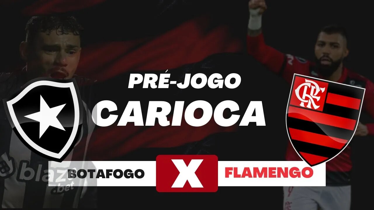 PRÉ-JOGO - FLAMENGO X BOTAFOGO CARIOCA 2023