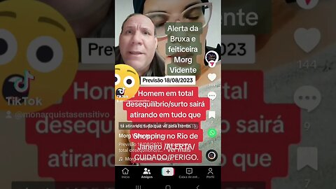 Morg Vidente prevê que homem vai entregar em shopping atirando no Rio de janeiro