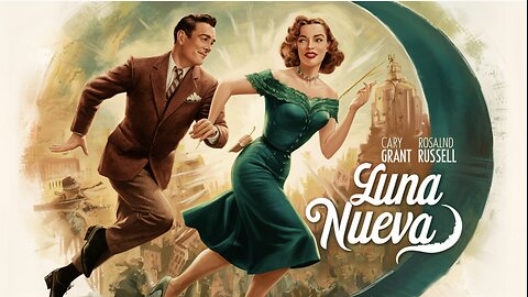 LUNA NUEVA (1940) Cary Grant, Rosalind Russell y Ralph Bellamy | Comedia, Drama | COLOREADO